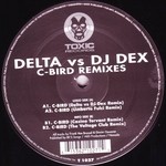 cover: Delta|Dj Dex - C Bird (remixes)