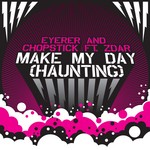 cover: Chopstick|Eyerer|Zdar - Make My Day (Haunting)