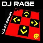 cover: Dj Rage - U Just Dancin' EP