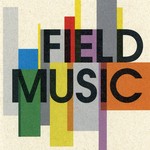 cover: Field Music - Field Music