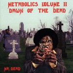 cover: Mr Dead - Metabolics Vol 2: Dawn Of The Dead