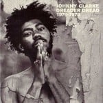 cover: Johnny Clarke - Dreader Dread 1976-1978