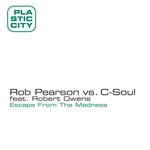 cover: C Soul|Pearson, Rob|Robert Owens - Escape From The Madness