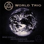 cover: Holland, Dave|Kevin Eubanks|Mino Cinelu - World Trio