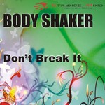 cover: Body Shaker - Don't Break It