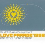 cover: Dr Motte|Westbam - Love Parade 1998: One World One Future