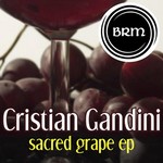 cover: Cristian Gandini - Sacred Grape EP