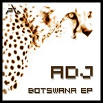 cover: Adj - Botswana EP