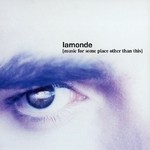 cover: Lamonde - Music For Some Place Other Than This