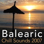 cover: Various - Balearic Chill Sounds 2007 Vol 1