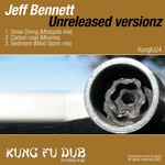 cover: Jeff Bennett - Unreleazed Versionz 1