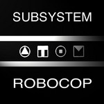 cover: Sub System 3 - Robocop