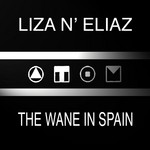 cover: Liza 'n Eliaz - The Wane In Spain