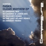 cover: Faskil - Clear Mayhem EP