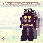 cover: Ahmet Sendil - Robots Like To Have Sex EP