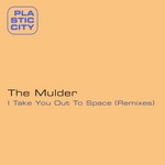 cover: The Mulder - I Take You Out To Space (remixes)