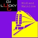 cover: Dj Lucky G - Midland Mainline