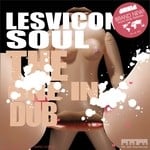 cover: Lesvicon Soul - The One In Dub (Maxi Single)