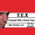 cover: Dj Fex - Computer With A Human Face