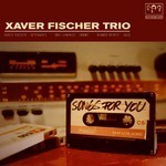 cover: Xaver Fischer Trio - Songs For You