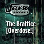 cover: The Brattice - Overdose!