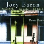 cover: Arthur Blythe|Joey Baron|Ron Carter & Bill Frisell - Down Home