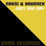 cover: Naksi & Brunner - Just One Day