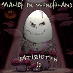 cover: Malice In Wonderland - Satisdiction EP