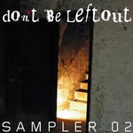 cover: Andrea Ferlin|Delano, Alexi|Marc Ashken|Molex - Don't Be Leftout - Sampler Two