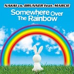 cover: Brunner|Marcie|Naksi - Somewhere Over The Rainbow