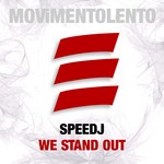 cover: Speedj - We Stand Out