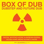 cover: Various - Box Of Dub: Dubstep & Future Dub