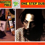 cover: Augustus Pablo - One Step Dub