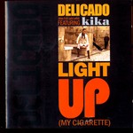 cover: Delicado - Light Up (My Cigarette)