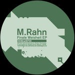 cover: M Rahn - Finale Weisheit EP