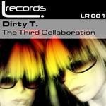 cover: Dirty T - The Third Collaboration