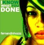 cover: Fernandinhozzz - I Know What You Done