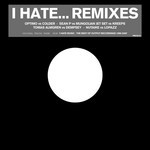 cover: Colder|Dempsey|Kreeps|Lopazz - I Hate (remixes)