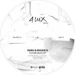 cover: Daru & Reggie B - Future Music EP