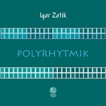 cover: Igor Zotik - Polyrhythmik