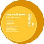 cover: Deep South Playaz - Stayin In The Shade EP