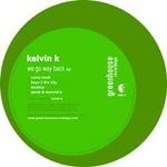 cover: Kelvin K - We Go Way Back EP