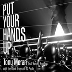 cover: Moran, Tony|Everett Bradley|The Drums Of Dj Paulo - Put Your Hands Up