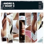 cover: Andre S - I Want 2