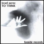 cover: Israel Perez - To Think