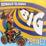 cover: Donald Glaude - BIG Remixed