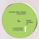 cover: 7am & Family Groove - Collective