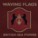 cover: Sea Power - Waving Flags