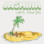 cover: Jasmina - Can't Find You