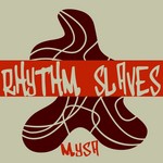 cover: The Rhythm Slaves - MYSA